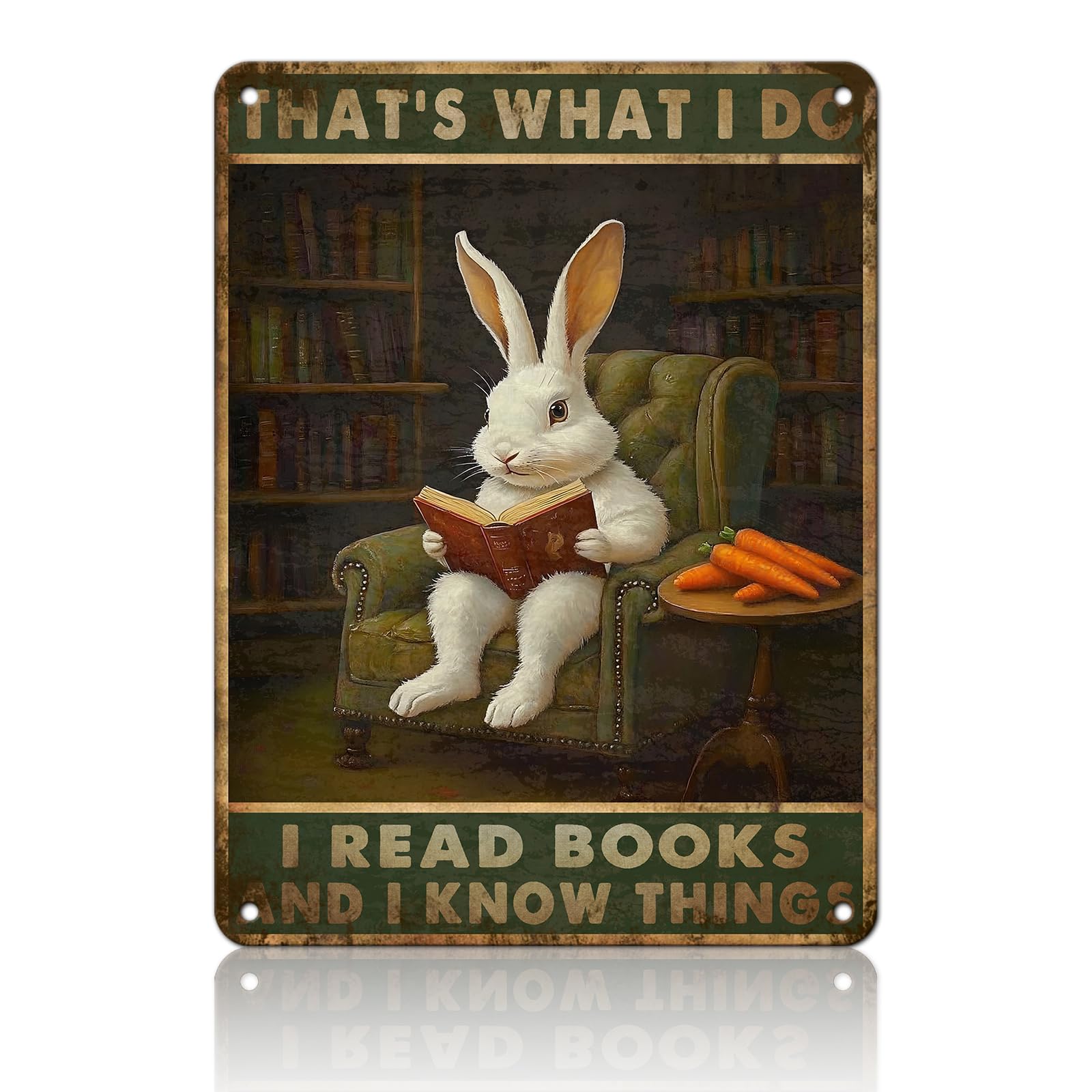 Anceky That's What I Do I Read Books and I Know Things Rabbit Tin Sign Retro Metal Tin Sign Vintage Wall Decor for Yard Home Garden Fence Window 12×16 Inch