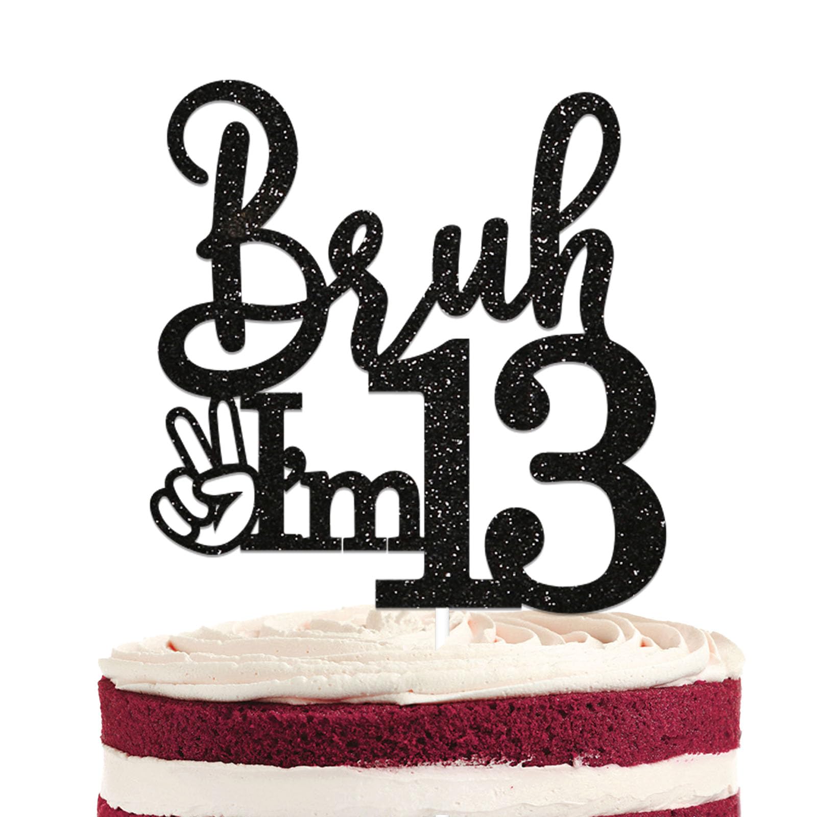 Bruh I'm 13 Cake Topper - Happy 13th Birthday Cake Decorations, Official Teenager Cake Decorations, Burh It's My 13th Birthday Party Decorations Black