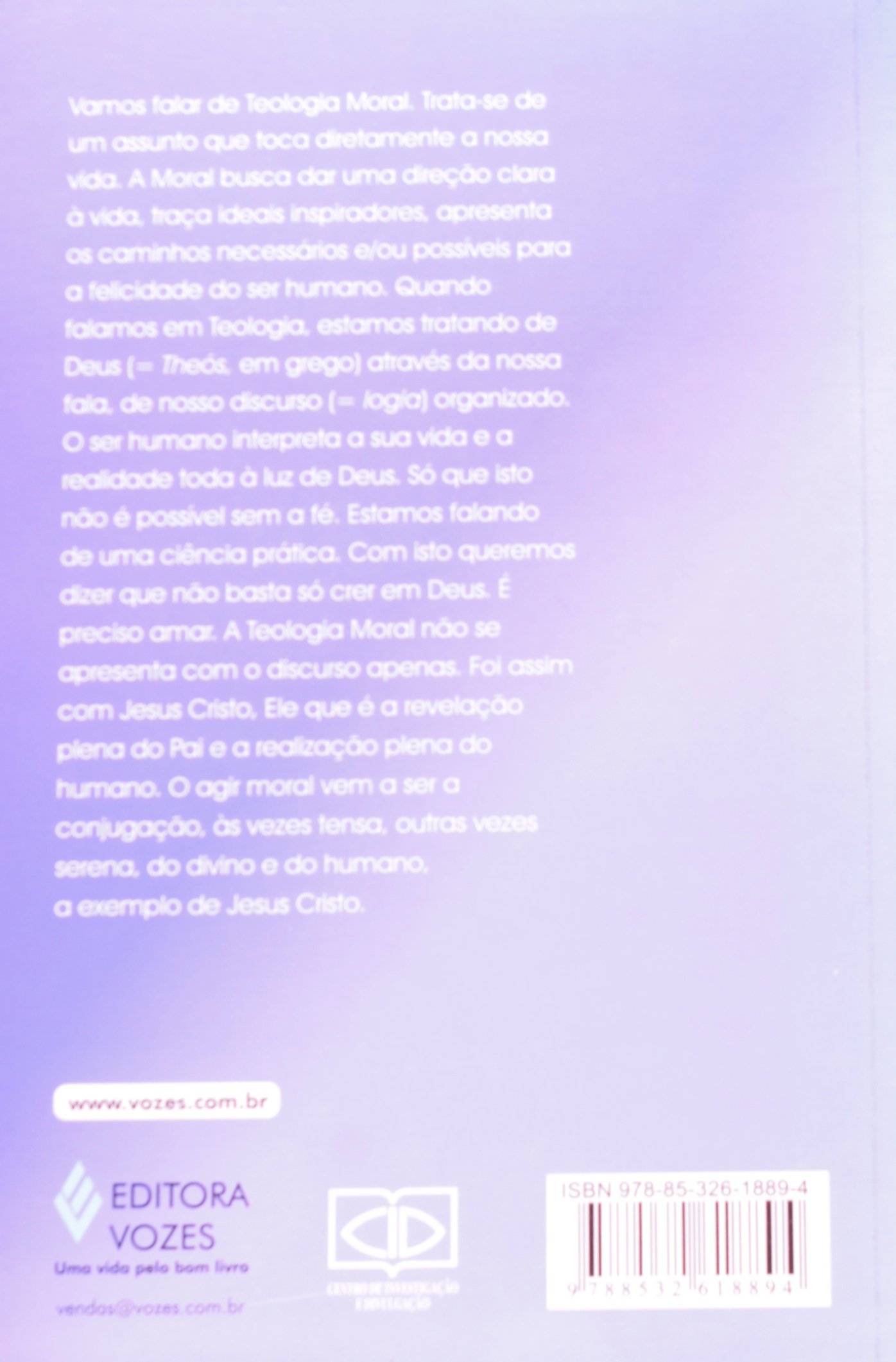 Teologia Moral. O Que Você Precisa Viver E Saber (Em Portuguese do Brasil)