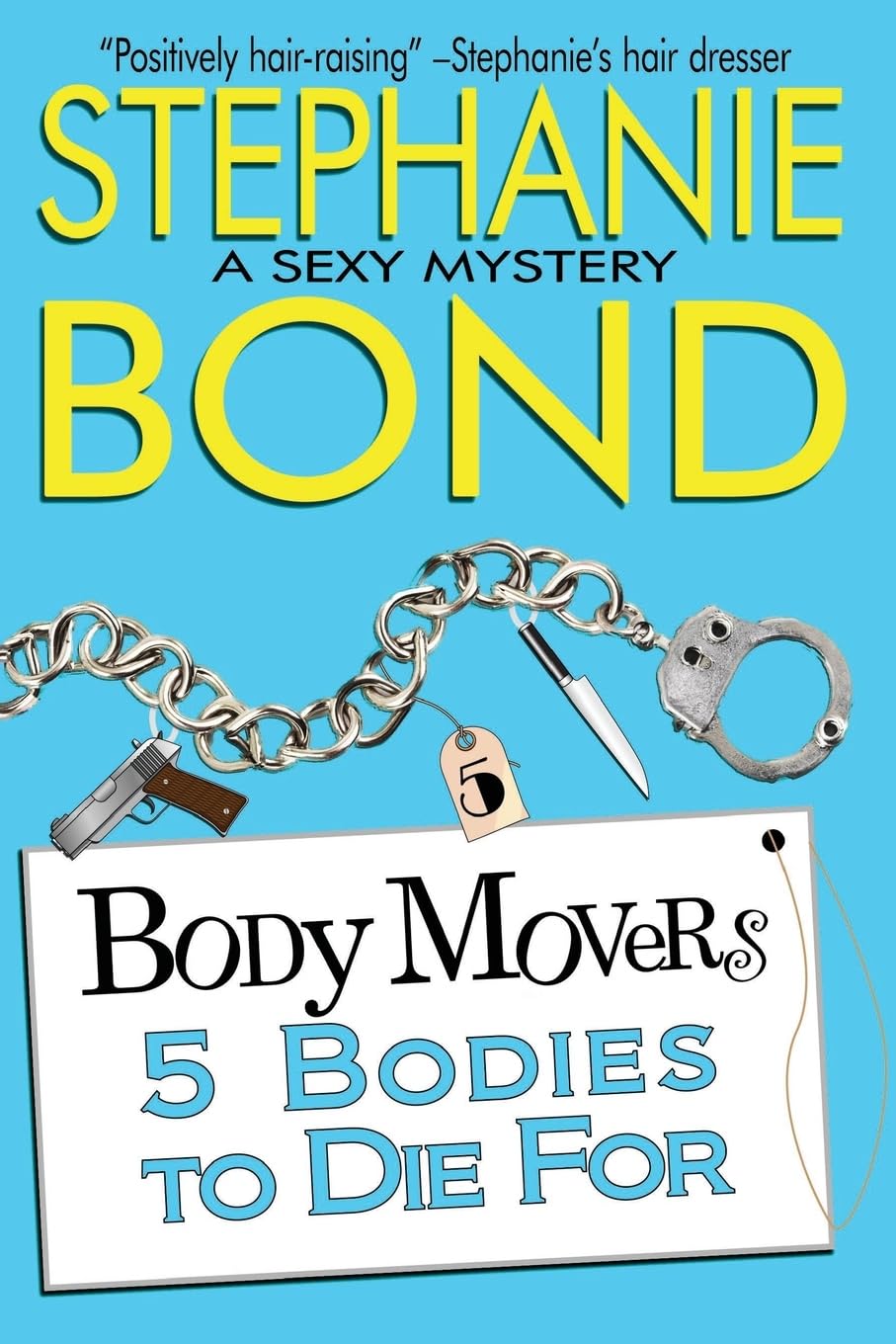 5 Bodies to Die For (Body Movers)