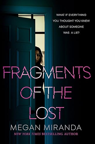 Fragments of the Lost