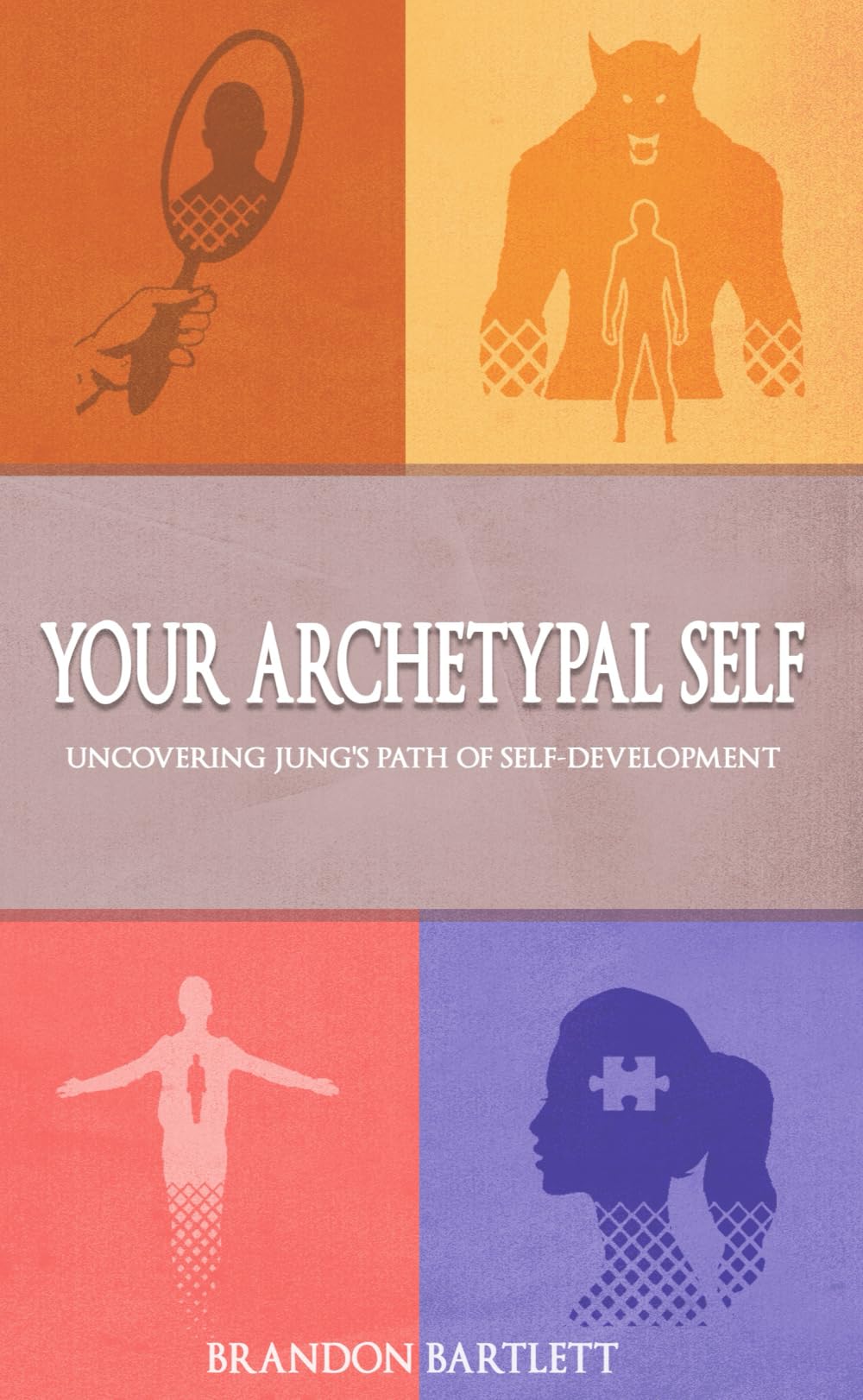 Your Archetypal Self: Uncovering Jung's Path Of Self-Development