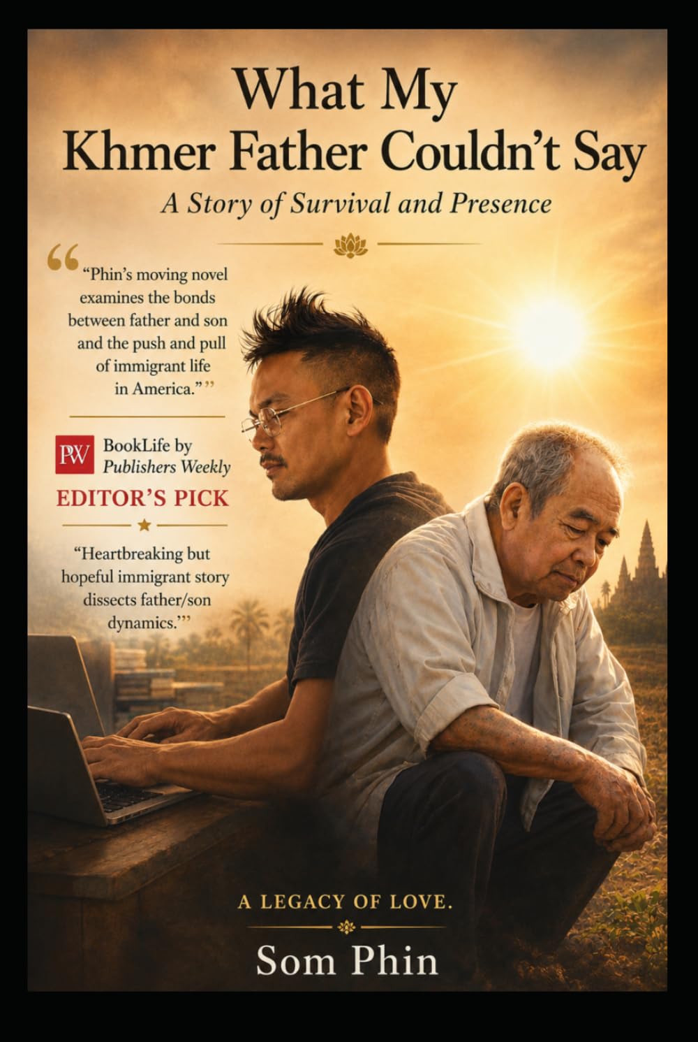 What My Khmer Father Couldn't Say: A Story of Survival and Presence