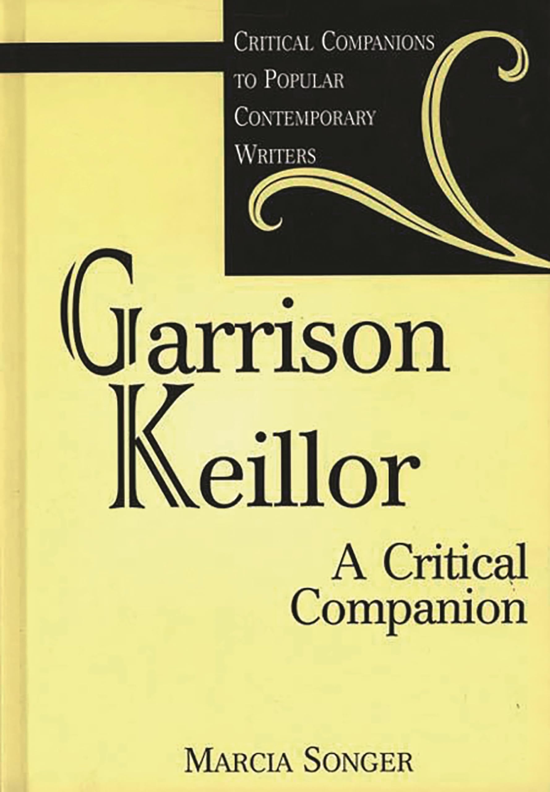 Buy Garrison Keillor: A Critical Companion (Critical Companions to Popular Contemporary Writers) โ BookShops.in