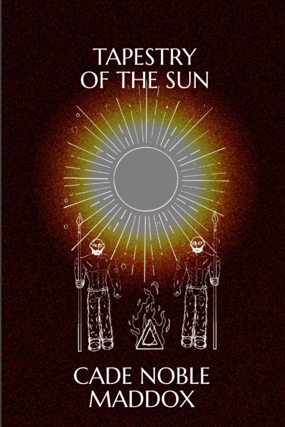 Tapestry Of The Sun: A Collection Of Poems