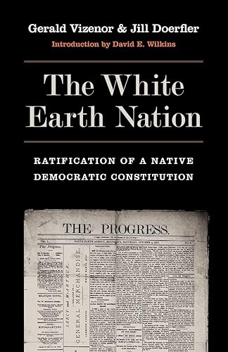 The White Earth Nation: Ratification of a Native Democratic Constitution
