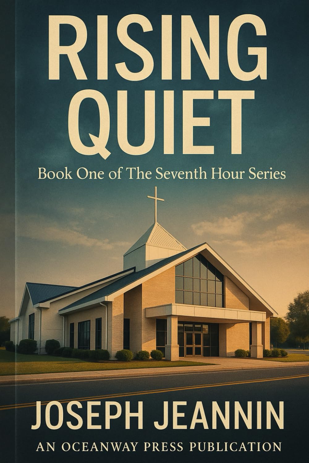 RISING QUIET: The Seventh Hour — Book One