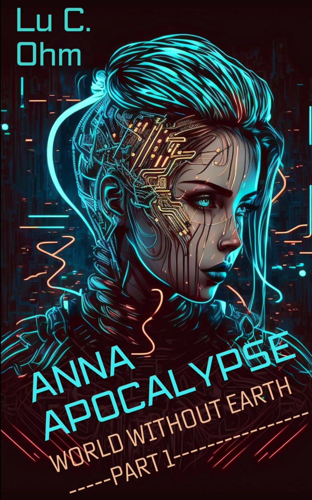 Anna Apocalypse - Space Opera - English Edition: World without Earth, Part 1