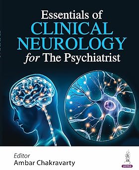 ESSENTIALS OF CLINICAL NEUROLOGY FOR THE PSYCHIATRIST