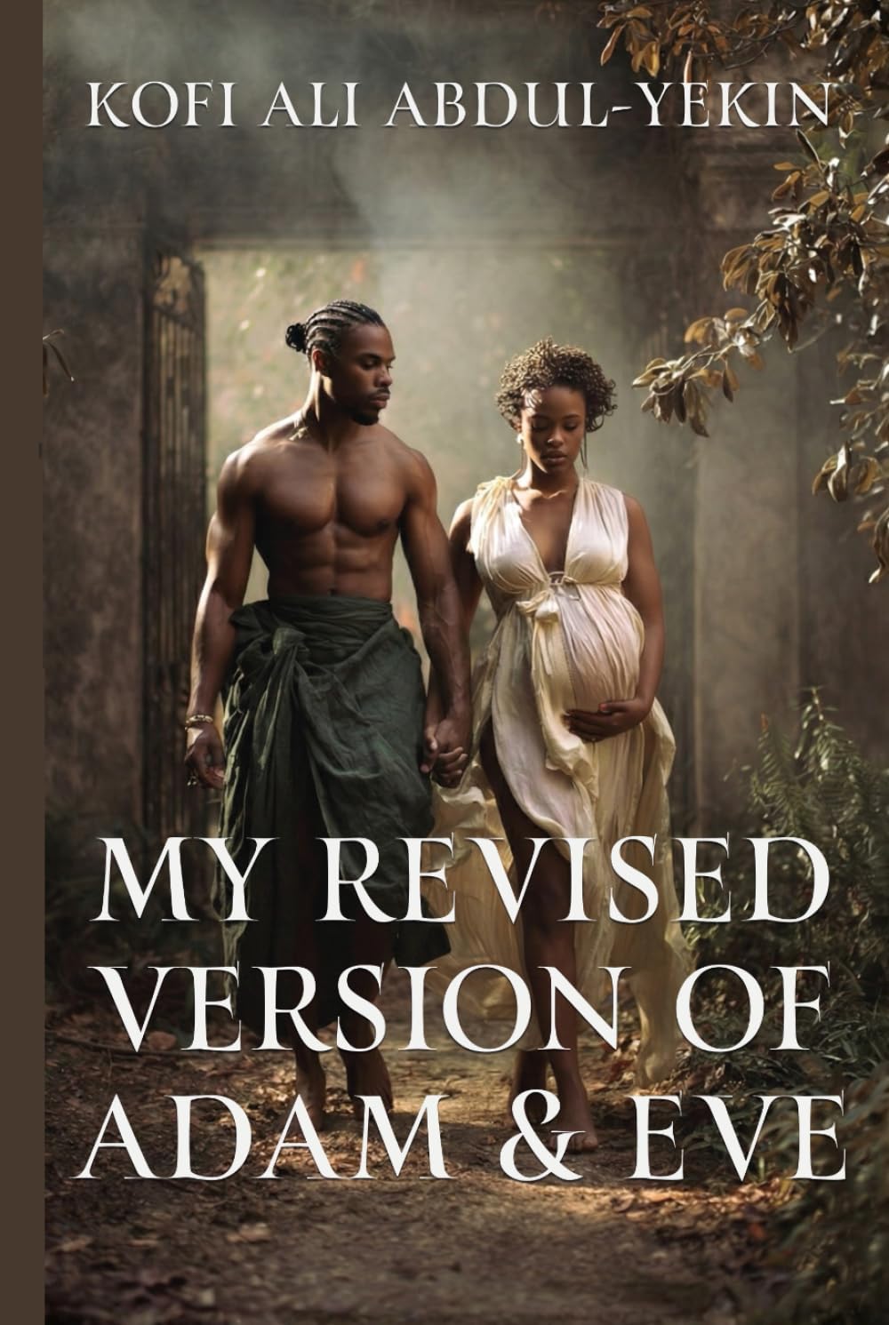 MY REVISED VERSION OF ADAM AND EVE