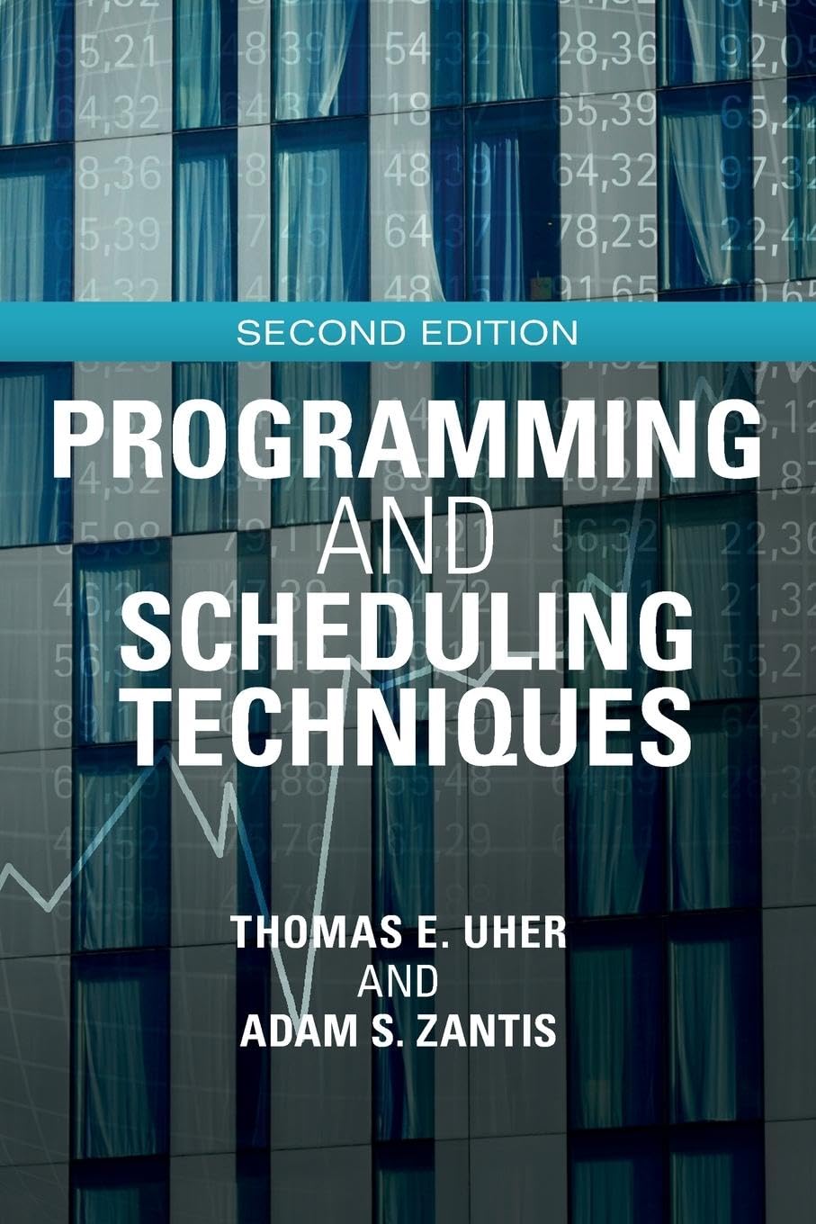 Programming and Scheduling Techniques: Second Edition