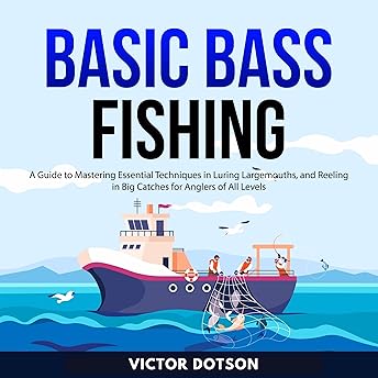 Basic Bass Fishing Audiobook by Victor Dotson