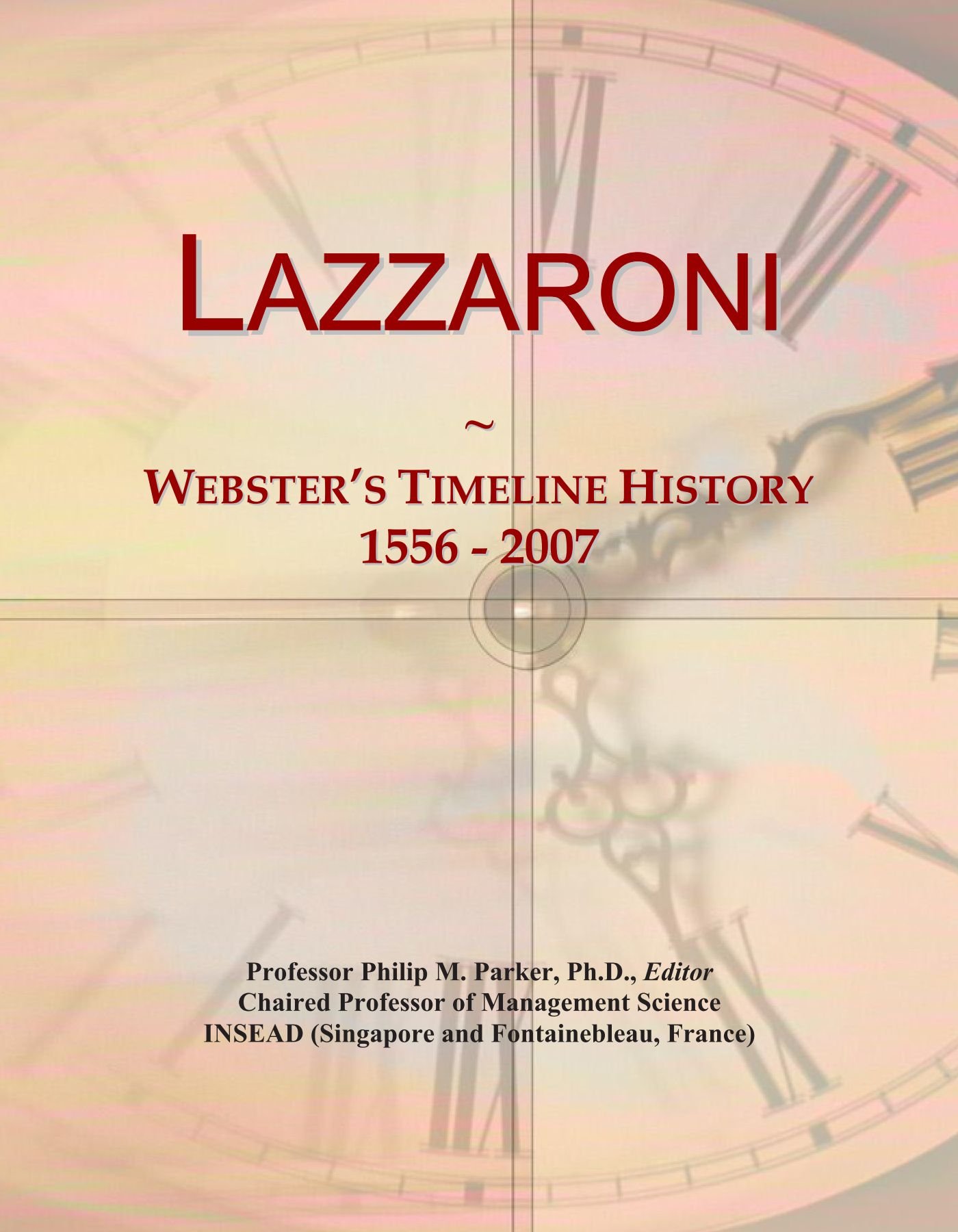 Lazzaroni: Webster's Timeline History, 1556 - 2007