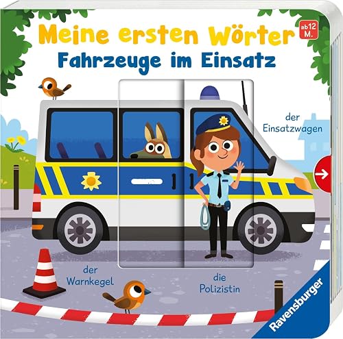 Meine ersten Wörter: Fahrzeuge im Einsatz - Sprechen lernen mit großen Schiebern und Sachwissen für Kinder ab 12 Monaten