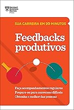 Feedbacks Produtivos (Sua carreira em 20 minutos - HBR)