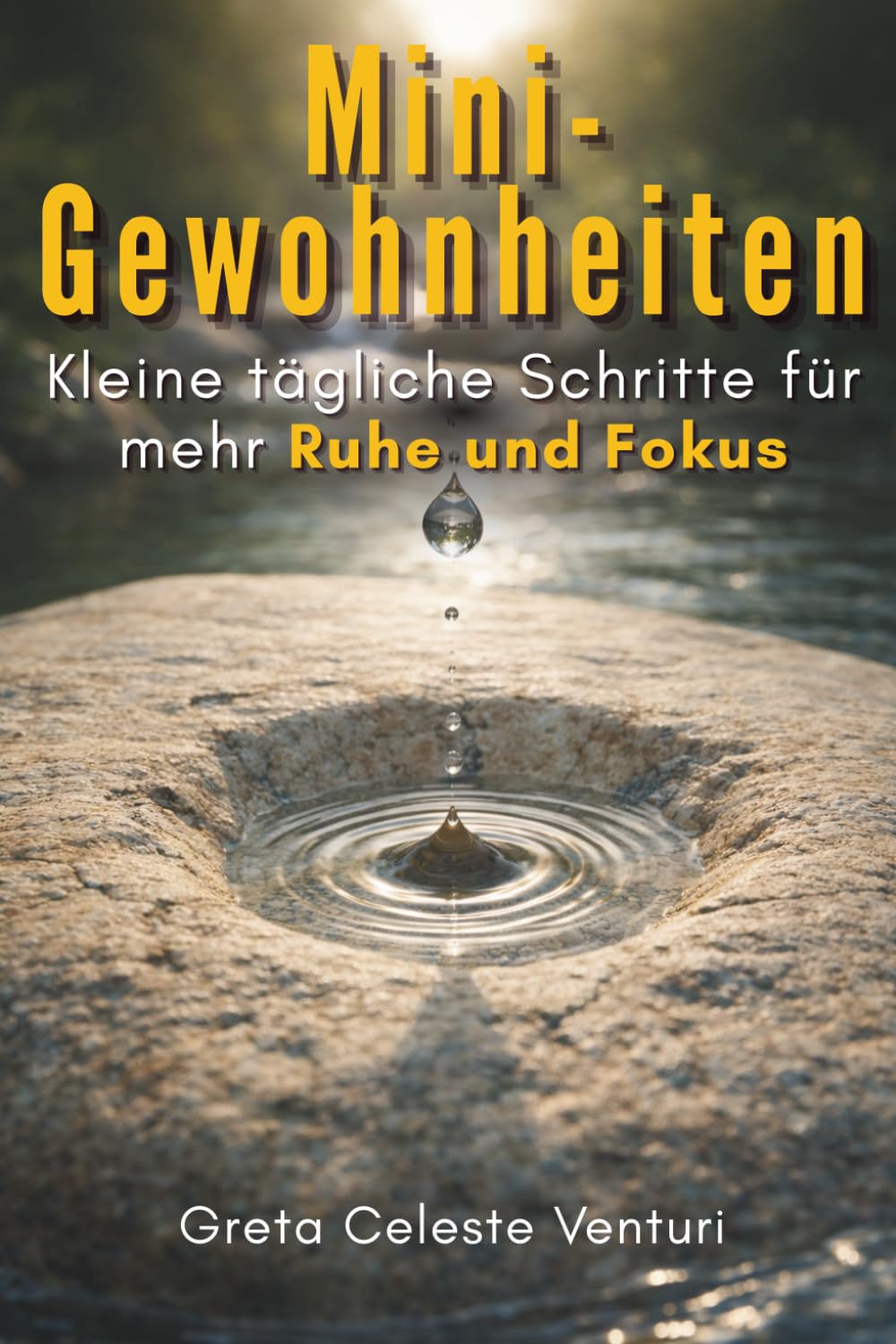 Mini-Gewohnheiten: Kleine tägliche Schritte für mehr Ruhe und Fokus