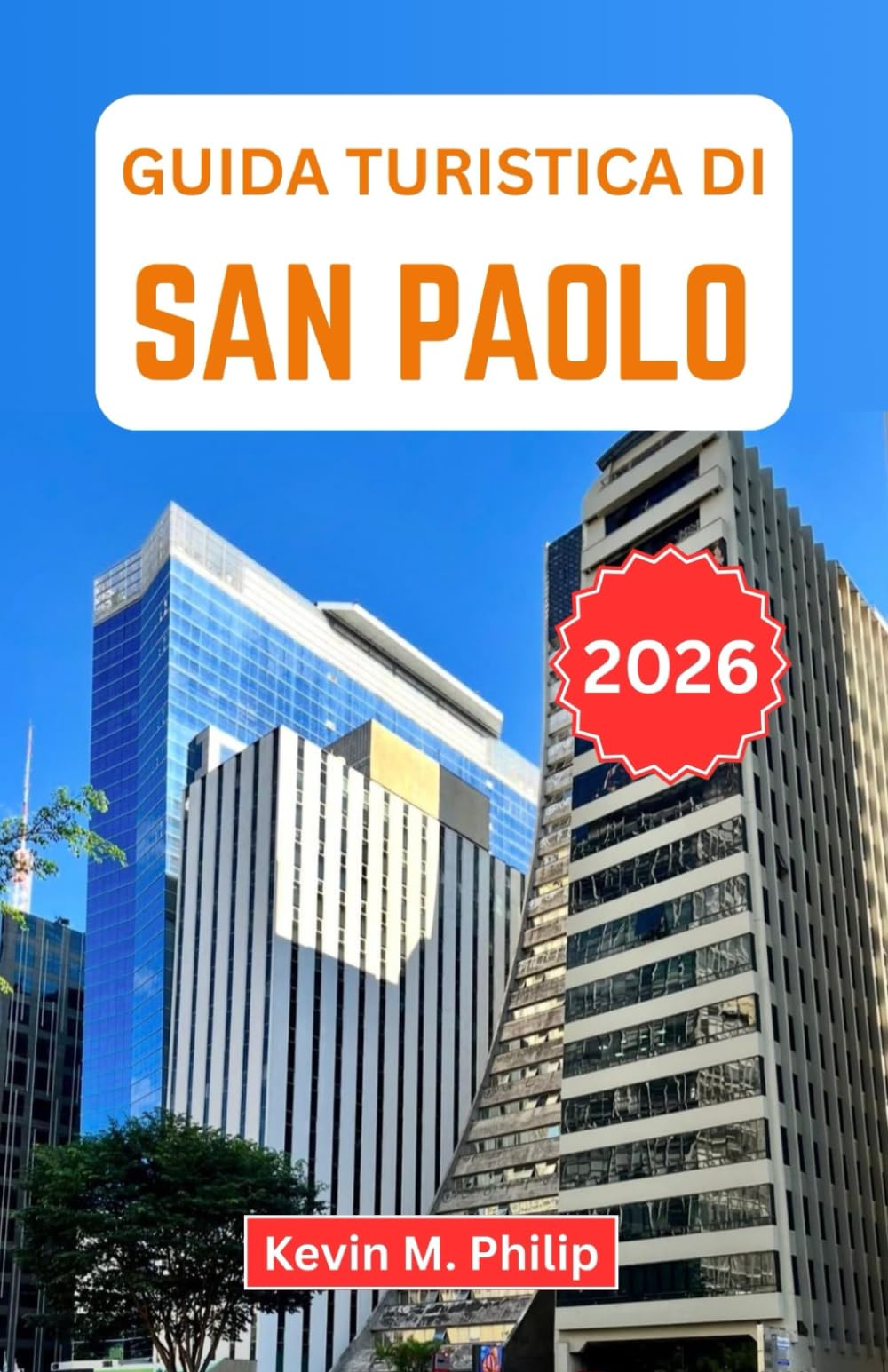 Guida turistica di San Paolo 2026: Esplora la capitale culturale del Brasile con consigli preziosi su gastronomia, quartieri, gite di un giorno, esperienze locali e itinerari pratici