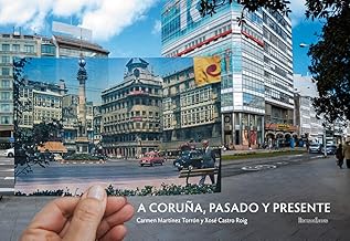 A Coruña, pasado y presente