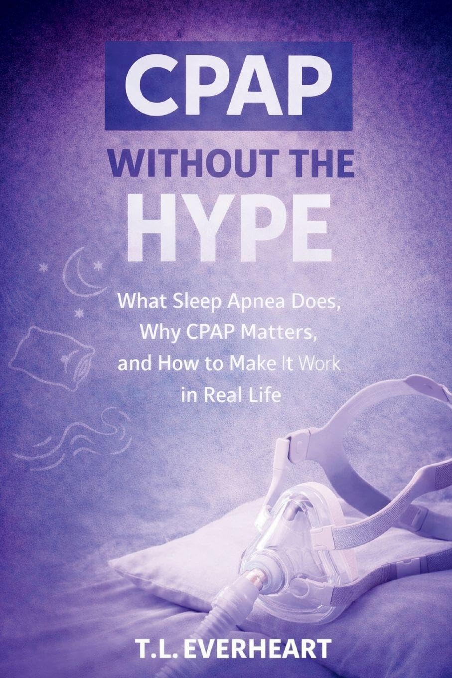 CPAP WITHOUT THE HYPE