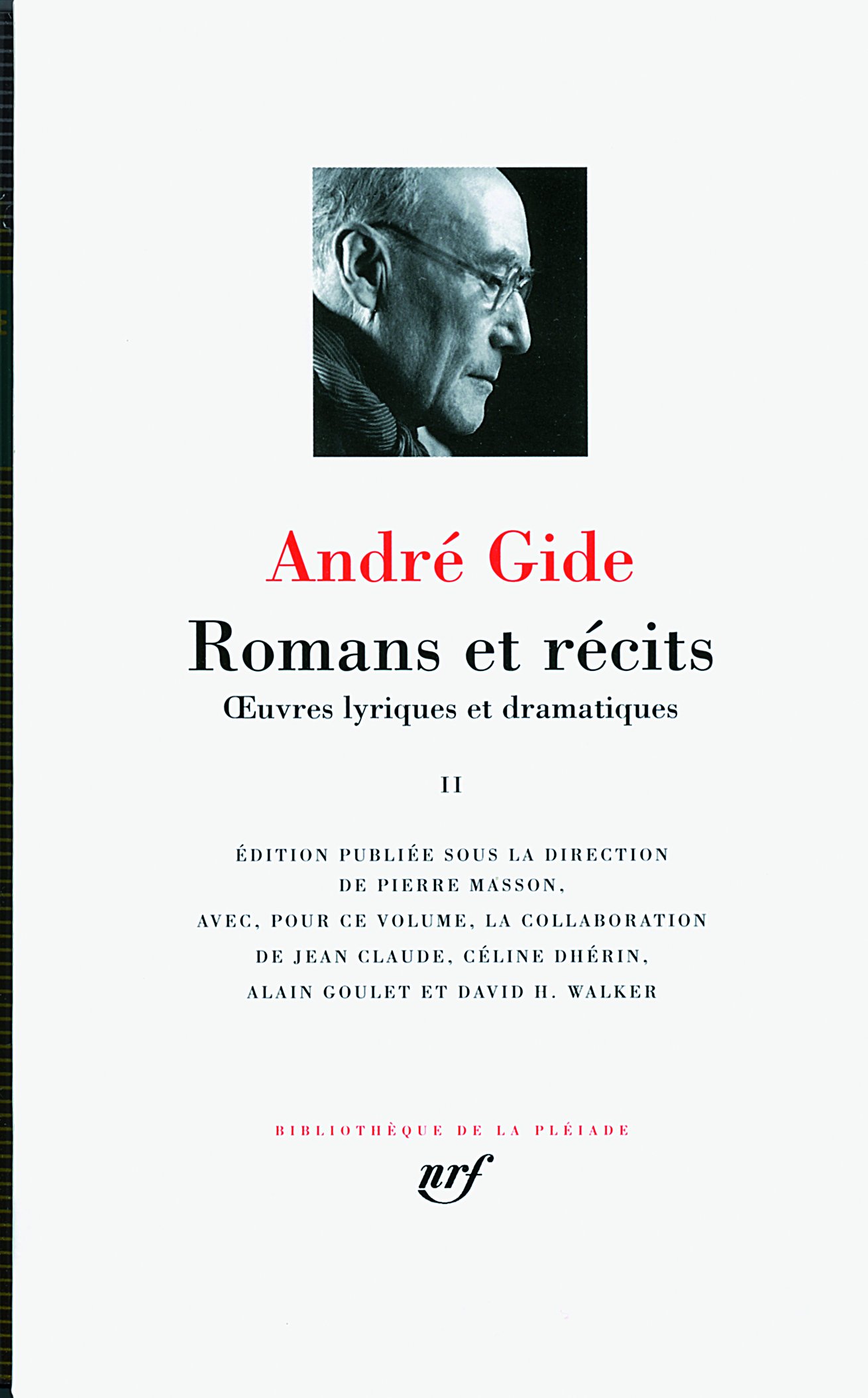 Romans et récits (Tome 2): Œuvres lyriques et dramatiques