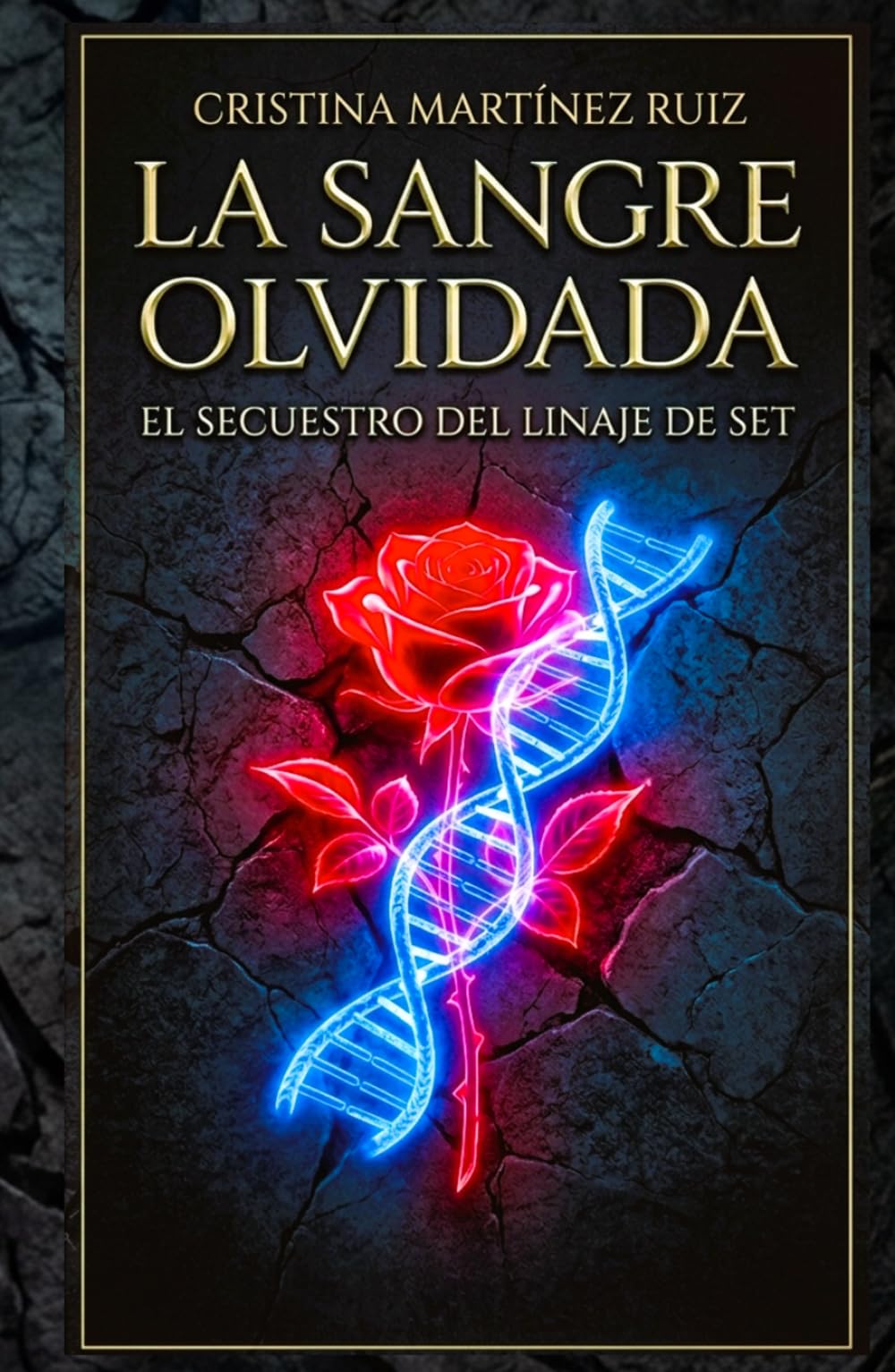 LA SANGRE OLVIDADA: EL SECUESTRO DEL LINAJE DE SET