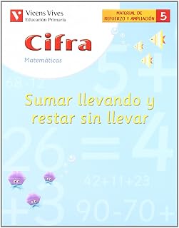 Cifra 5: Sumas Llevando y Restas sin Llevar. Cuaderno de Matemati Cas