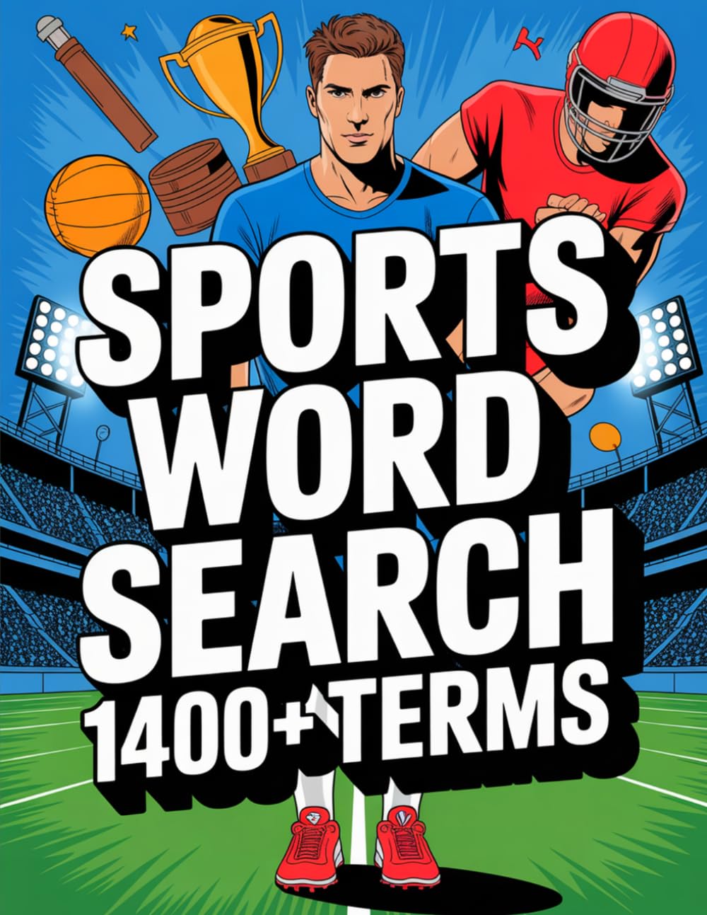 Sports Word Search 1400+ Terms: Relaxing Large Print Puzzles for Adults and Seniors | Easy-to-Read Edition with Solutions Included