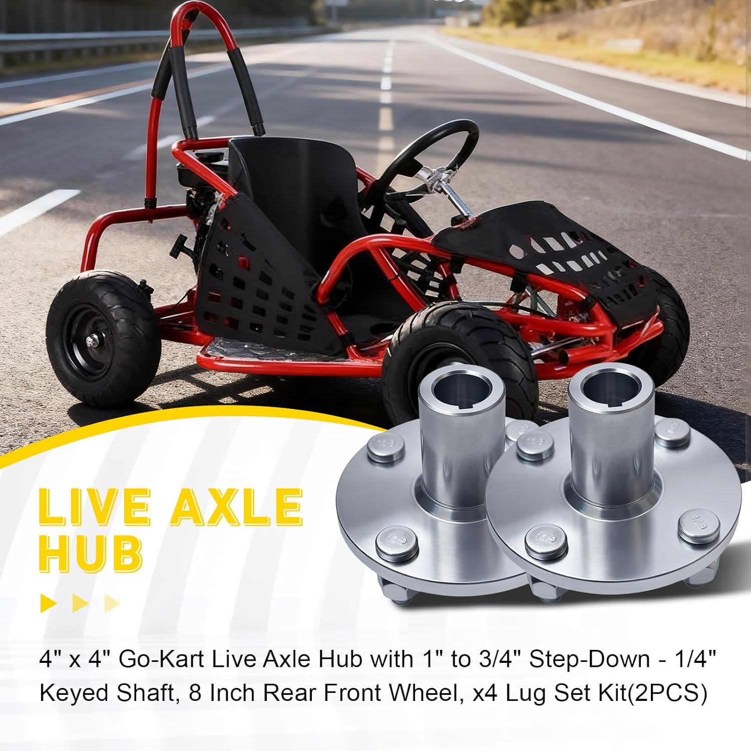 4" x 4" Go-Kart Live Axle Hub with 1" to 3/4" Step-Down - 1/4" Keyed Shaft, 8 Inch Rear Front Wheel, x4 Lug Set Kit(2PCS)