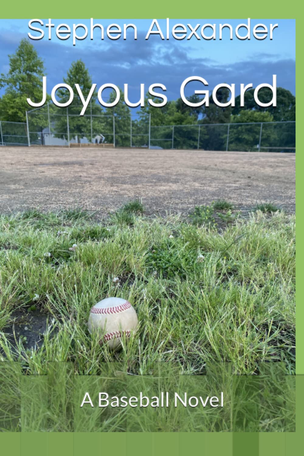 Joyous Gard A Baseball Novel Alexander, Stephen 9798394119521