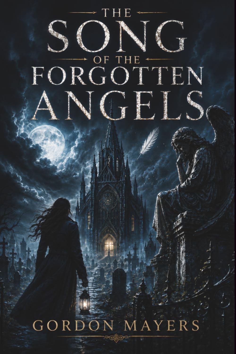 The Song of the Forgotten Angels: A Dark Mystery Thriller of Silence, Guilt, and a Vanished Girl