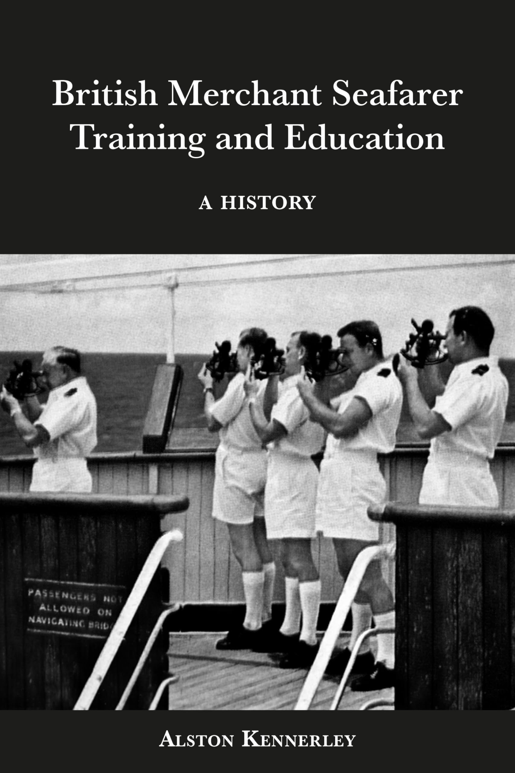 British Merchant Seafarer Training and Education: A History