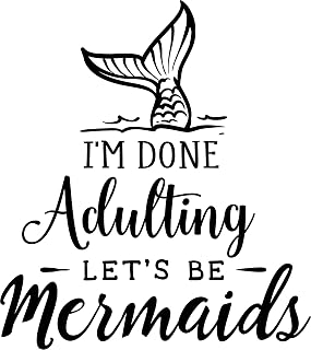 I'm Done Adulting Let's be Mermaids Iron On Patches Decals Transfers Applique Letters for t Shirts Fabric Clothing