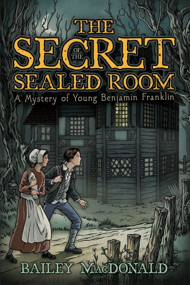 Buy The Secret of the Sealed Room: A Mystery of Young Benjamin Franklin — BookShops.in