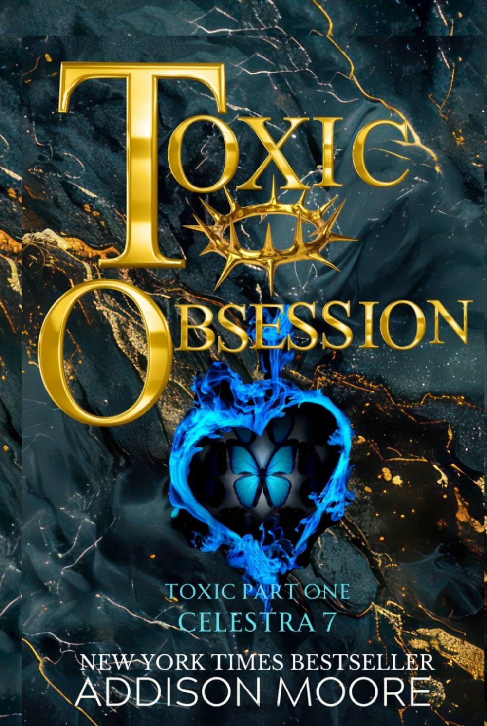 Toxic Obsession: Part One (Celestra Series)
