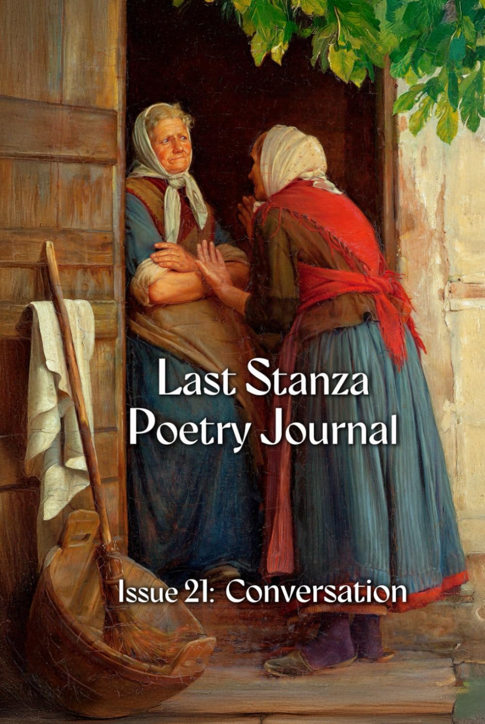 Last Stanza Poetry Journal, Issue #21: Conversation