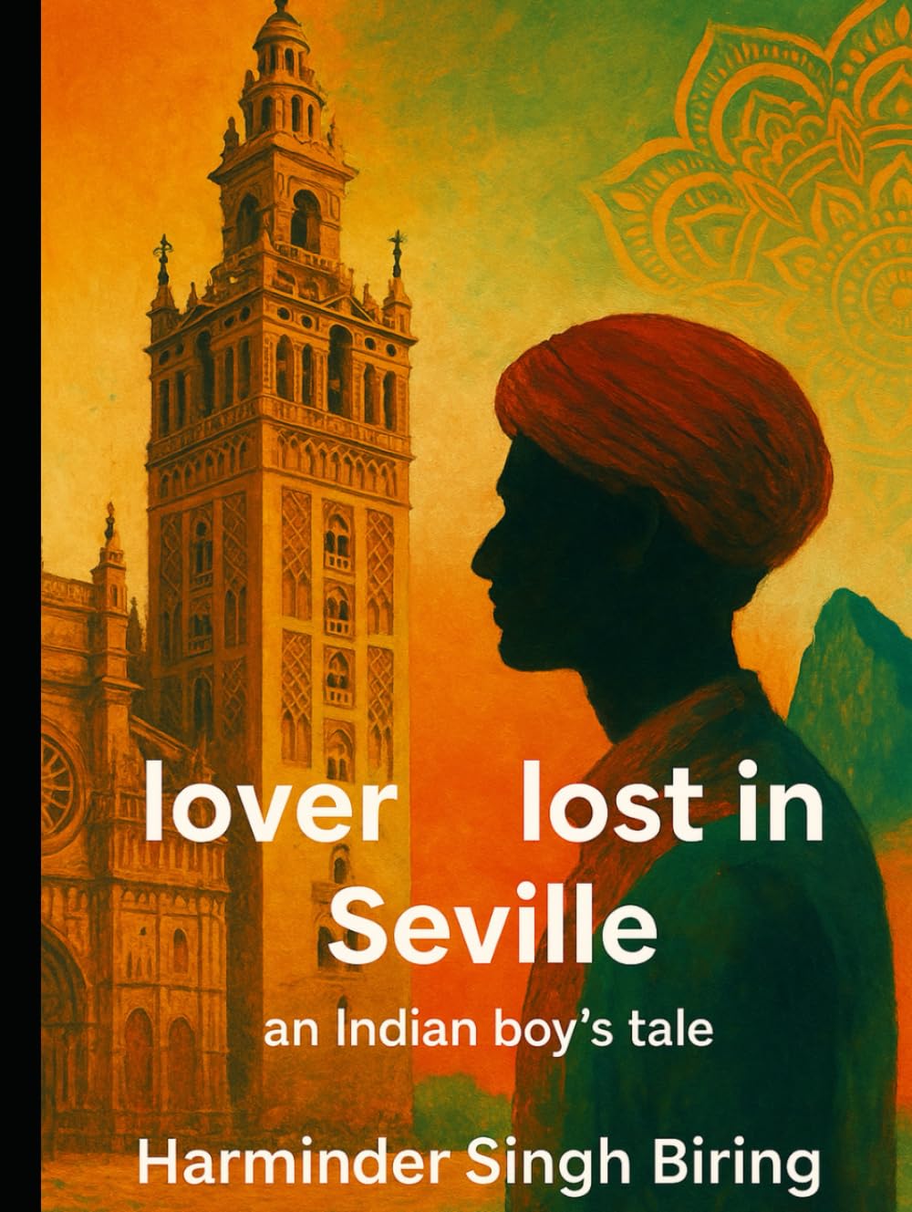 lover lost in Seville, an Indian boy’s tale