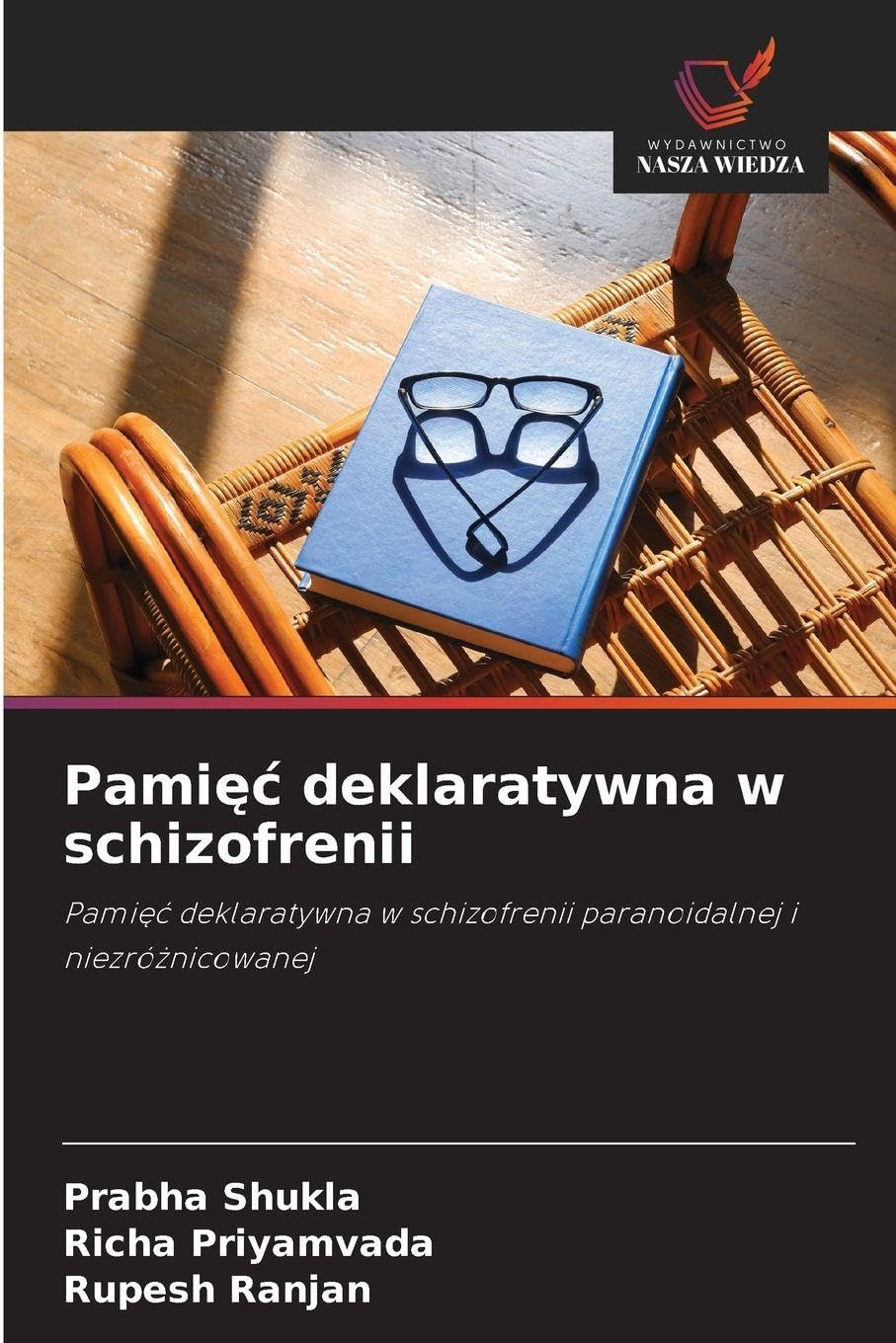 Pami¿¿ deklaratywna w schizofrenii: Pami¿¿ deklaratywna w schizofrenii paranoidalnej i niezró¿nicowanej