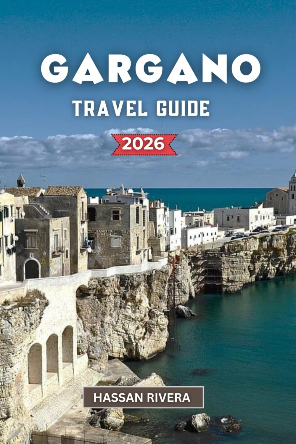 GARGANO TRAVEL GUIDE 2026