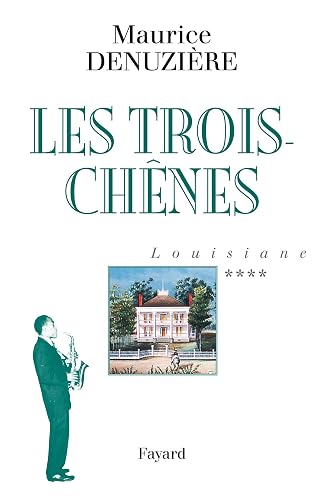 Louisiane, tome 4: Les Trois-Chênes
