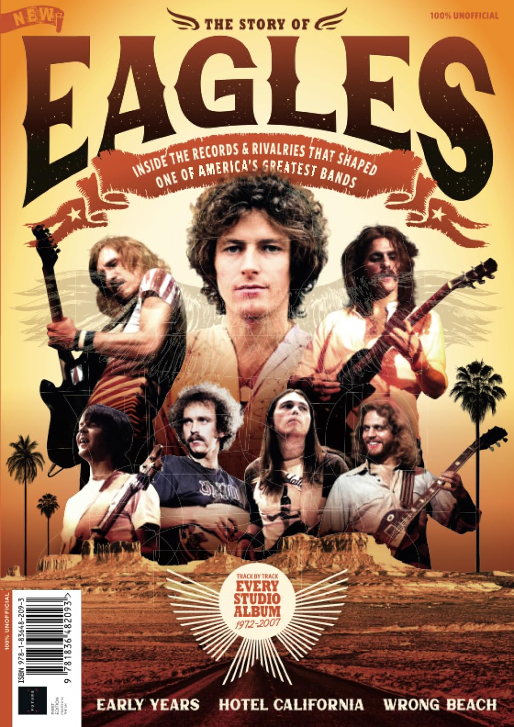 Story of The Eagles: Inside the Records & Rivalries that Shaped one of America's Greatest Bands