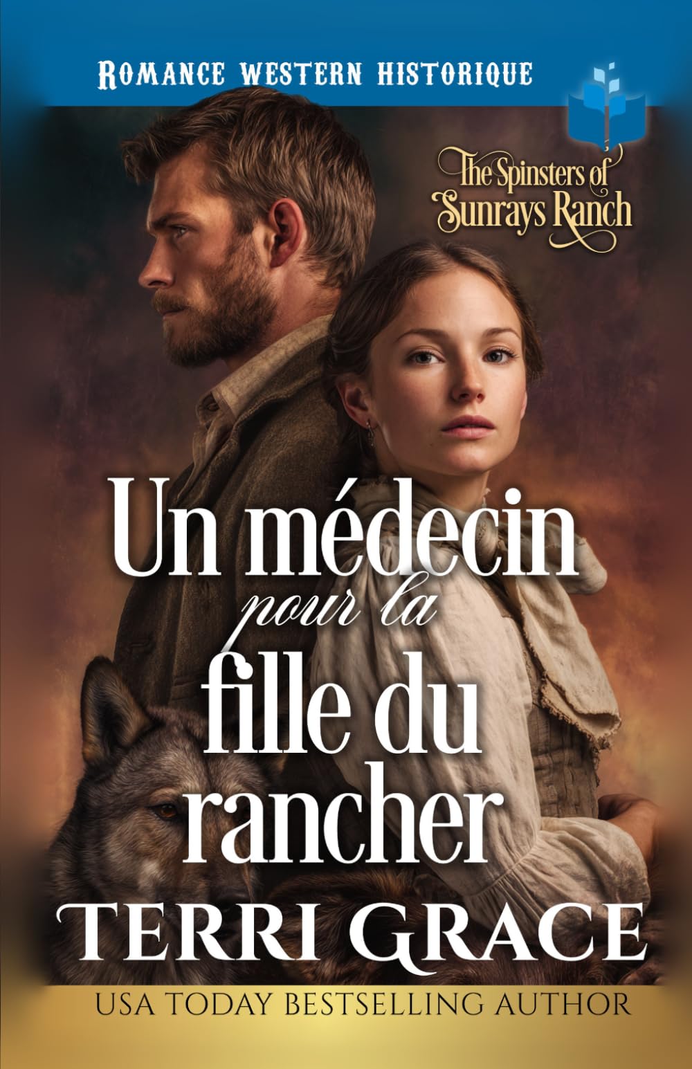 Un médecin pour la fille du rancher: Romance western historique (Les Demoiselles de Sunray Ranch)