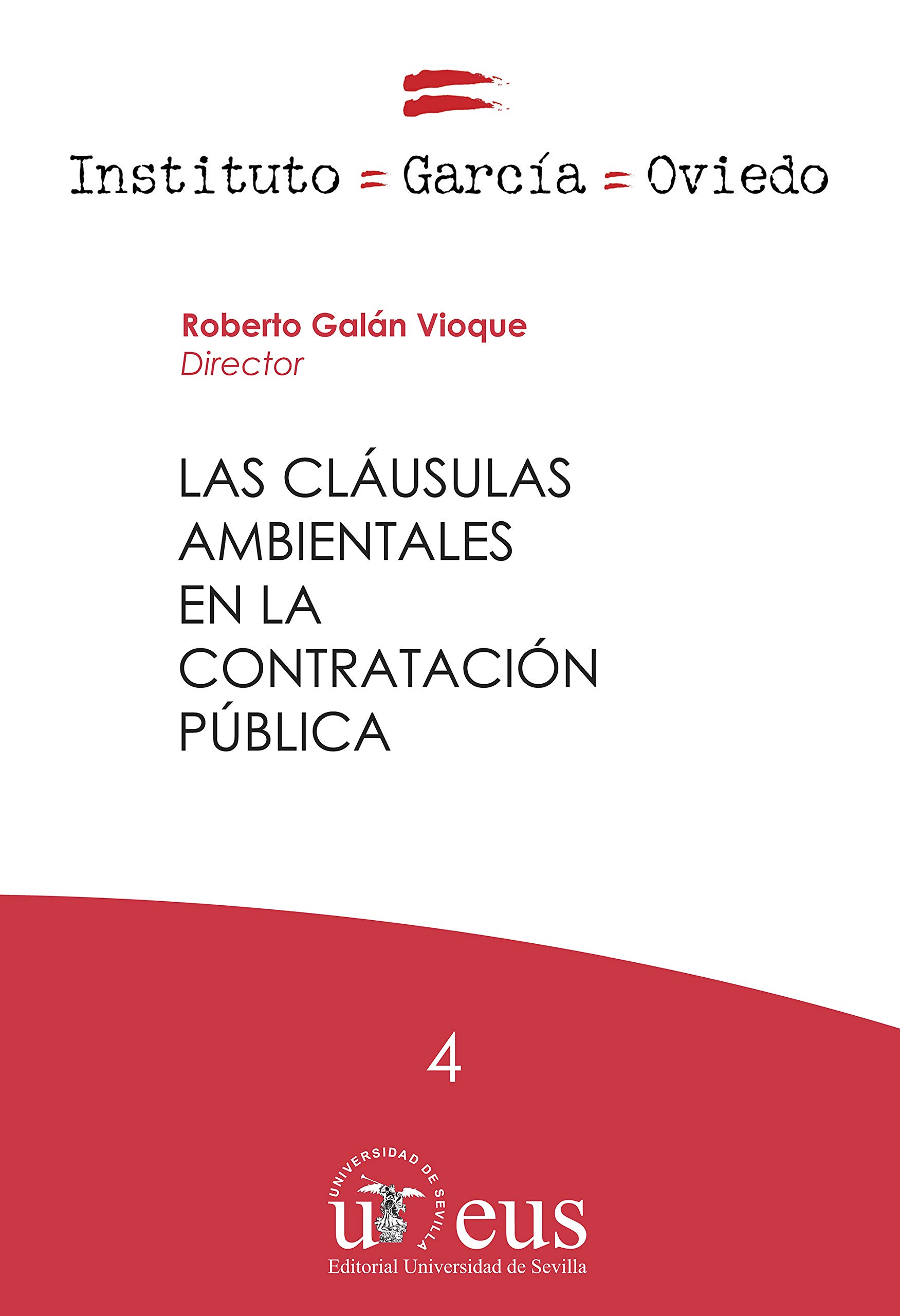 Capa de Las cláusulas ambientales en la contratación pública (Derecho, Instituto García Oviedo nº 4) (Spanish Edition)