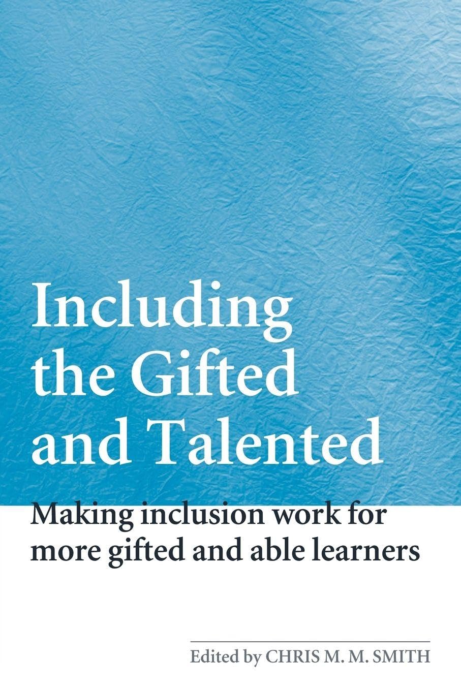 Including the Gifted and Talented by Chris Smith - 9780415361101
