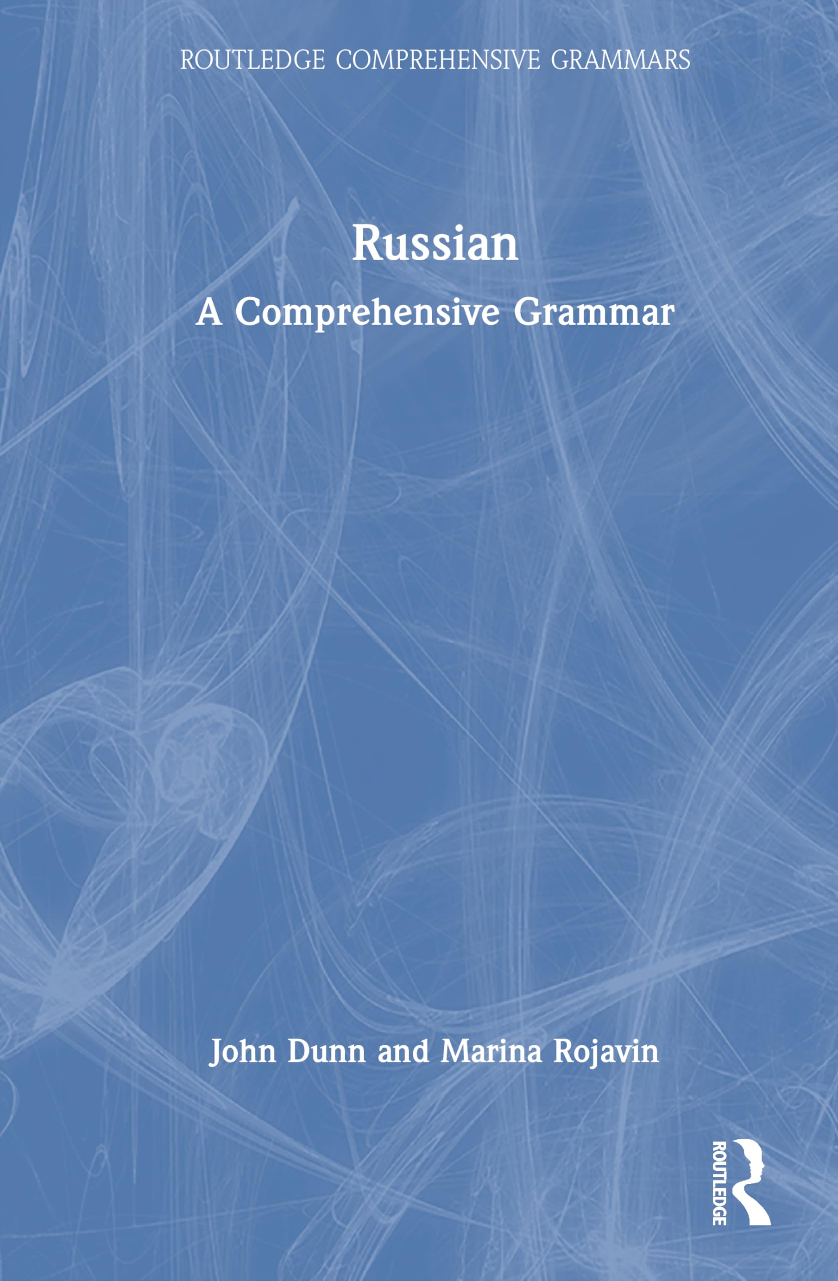 Russian: A Comprehensive Grammar (Routledge Comprehensive Grammars)