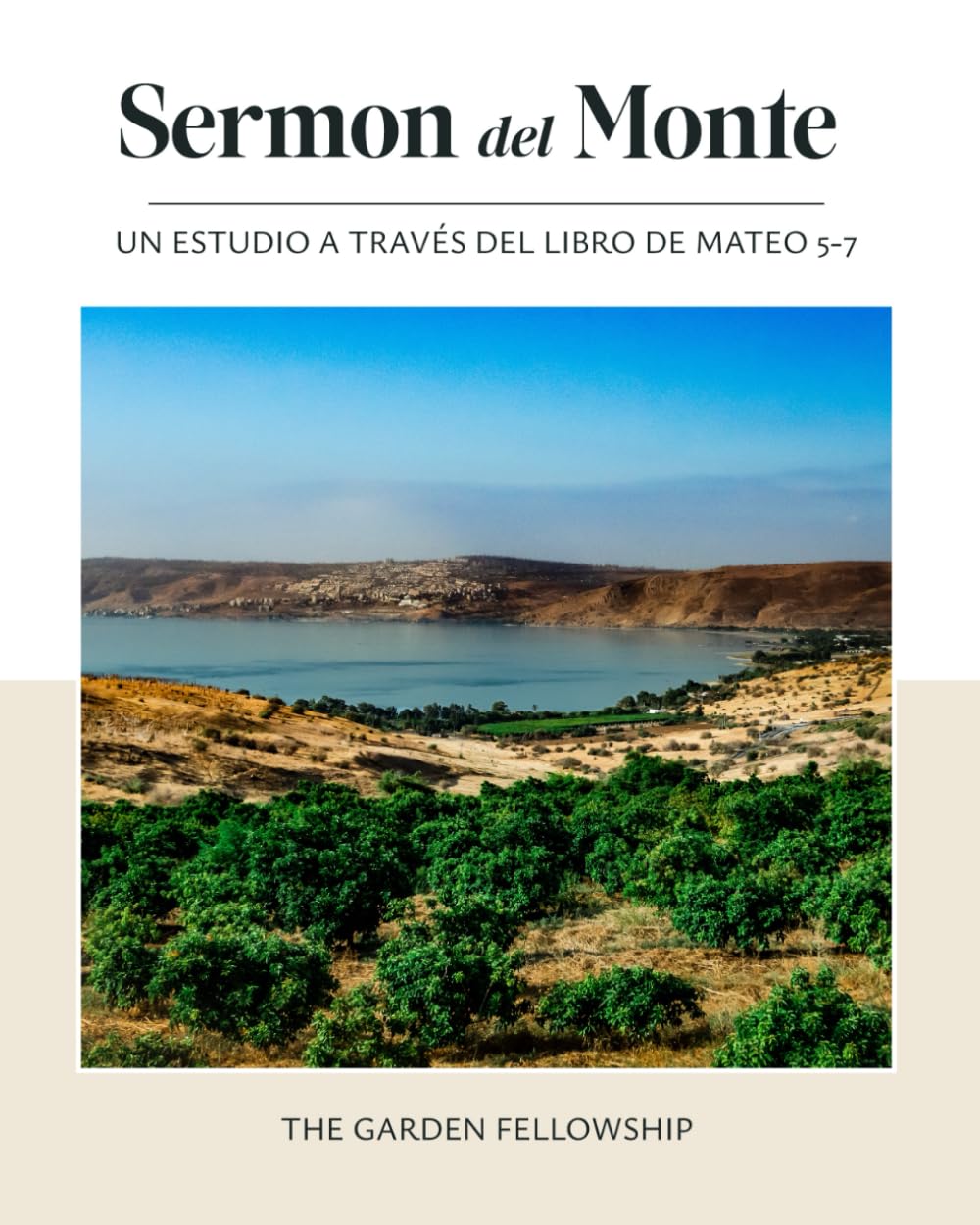 Sermon del Monte: Un estudio a través del libro de Mateo 5-7