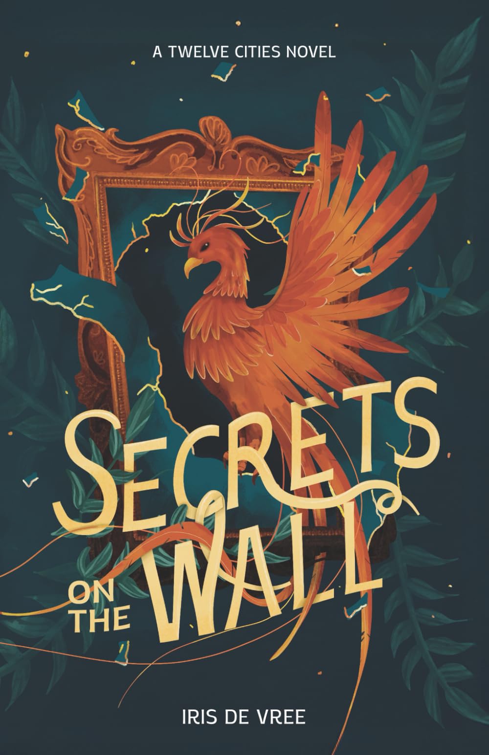 Secrets on the wall: A Twelve Cities Novel