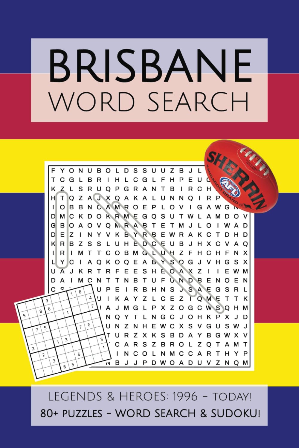 Brisbane Lions Word Search: Puzzles, Word Searches and Sudoku with Easy to Read Print about the Legends & Heroes of the Adelaide Crows AFL | 6x9 ... Vacations, Holidays and Father's Day