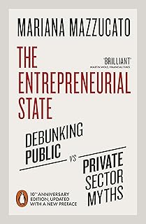 The Entrepreneurial State: 10th anniversary edition updated with a new preface