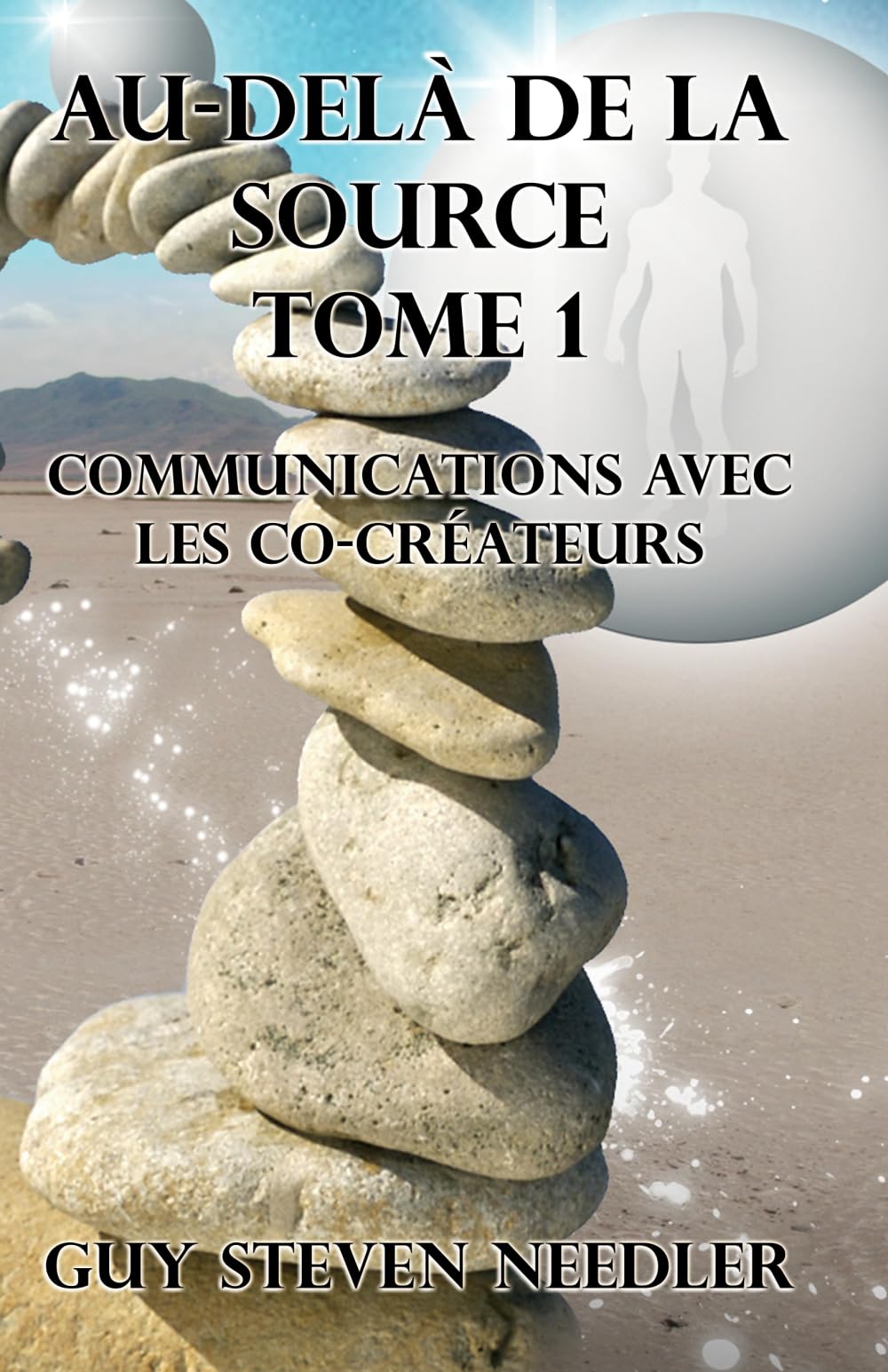 Au-delà de la Source – Tome 1: Communications avec les co-créateurs