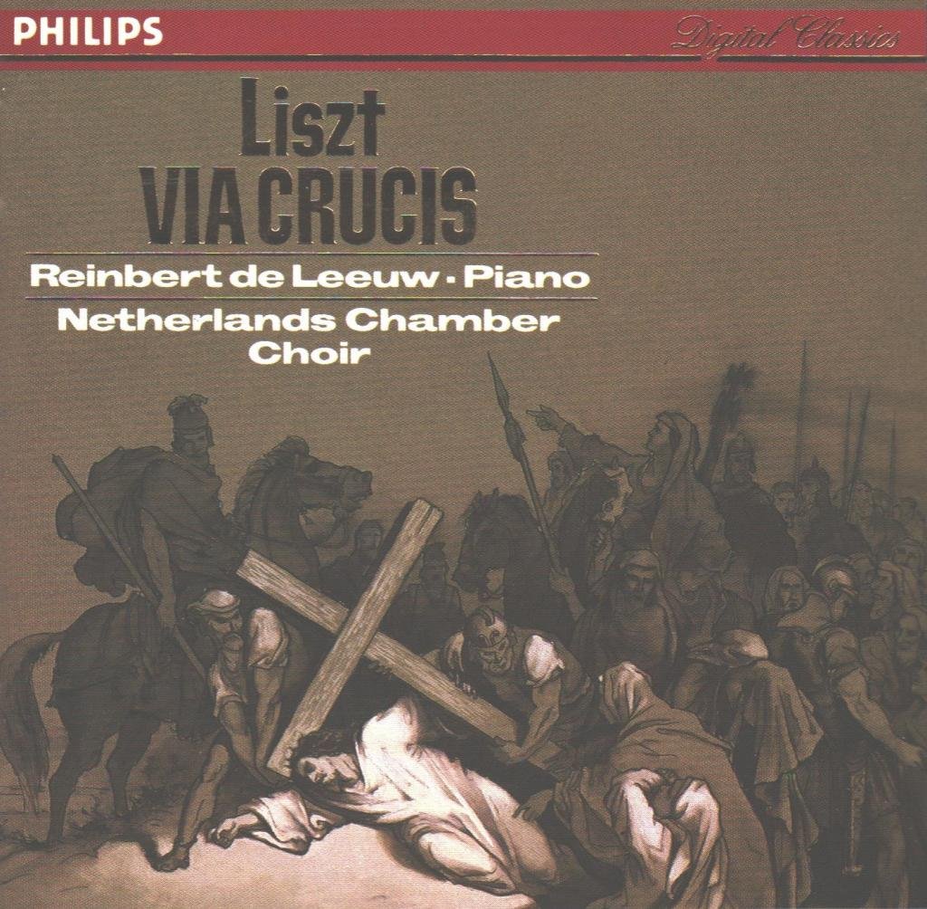 Franz Liszt, Reinbert de Leeuw, Netherlands Chamber Choir - Liszt: Via ...